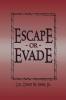 Escape or Evade