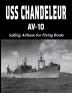 USS Chandeleur AV-10: Sailing Airbase for Flying Boats (Limited)