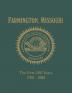 Farmington MO: The First 200 Years 1798-1998