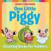 One Little Piggy: Counting Books for Toddlers