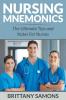 Nursing Mnemonics: The Ultimate Tips and Notes For Nurses