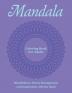 Mandala Coloring Book For Adults: Mindfulness Stress Management and Inspiration Activity Book