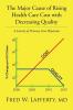 The Major Cause of Rising Health Care Cost with Decreasing Quality: A Scarcity of Primary Care Physicians