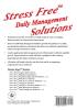 Stress FreeTM Daily Management Solutions