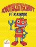 Roboterzeitschrift für Kinder (German Edition)