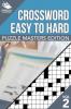 Crosswords Easy To Hard: Puzzle Masters Edition Vol 2