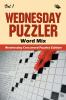 Wednesday Puzzler Word Mix Vol 1: Wednesday Crossword Puzzles Edition