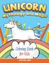 Unicorn Coloring Book for Kids (Mythology & Magic)