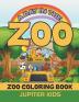 A Day In The Zoo: Zoo Coloring Book