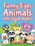 Funny Eyes Animals: Kids Color Books