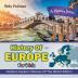 History Of Europe For Kids: A History Series - Children Explore Histories Of The World Edition