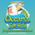 Oceans For Kids: People Places and Cultures - Children Explore The World Books