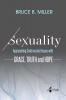 Sexuality: Approaching Controversial Issues with Grace Truth and Hope