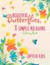 Beautiful Butterflies a Simple Relaxing Coloring Book