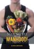 Staying Fit Through Manhood! Fitness Journal Men's Edition