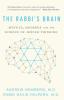 The Rabbi’s Brain: Mystics Moderns and the Science of Jewish Thinking