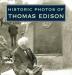 Historic Photos of Thomas Edison