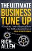 The Ultimate Business Tune Up: A Simple Yet Powerful Business Model That Will Transform the Lives of Small Business Owners