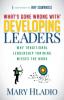 Developing Leaders: Why Traditional Leadership Training Misses the Mark