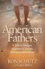 American Fathers: A Tale of Intrigue Inspiration and the Entrepreneurial Spirit