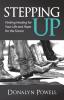 Stepping Up: Finding Healing for Your Life and Hope for the Future