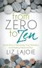 From Zero to Zen: Secret Keys to Nurturing Your Numbers and Finding Financial Flow