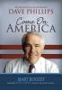 Come On America: The Inspirational Journey of Ambassador Dave Phillips