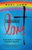 Uncommon Love: God's Heart for Christian Parents of Gay Kids