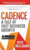 Cadence: A Tale of Fast Business Growth