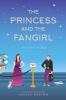 The Princess and the Fangirl