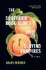 The Southern Book Club's Guide to Slayin