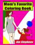 Mom's Favorite Coloring Book