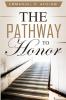 The Pathway to Honor