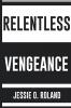 Relentless Vengeance