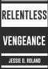 Relentless Vengeance