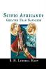 Scipio Africanus: Greater Than Napoleon