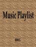 Music Playlist: 50 Pages 8.5 X 11