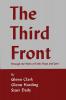 The Third Front: Through the Paths of Faith Hope and Love