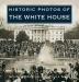 Historic Photos of the White House