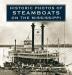 Historic Photos of Steamboats on the Mississippi