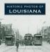 Historic Photos of Louisiana