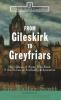 From Gileskirk to Greyfriars: Knox Buchanan and the Heroes of Scotland's Reformation: 2 (Tales of a Scottish Grandfather 2)