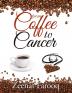 From Coffee to Cancer