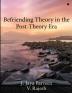 Befriending Theory in the Post-Theory Era