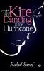 The Kite Dancing in the Hurricane