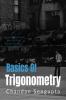 Basics of Trigonometry : Selected Worksheets from the High School Stream of Mathematics