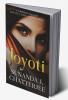 Joyoti : A gripping saga of loyalty love and sacrifice