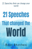 21 Speeches that changed the world : 21 Speeches that can change your life