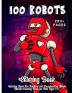 100 Robots Coloring Book : Simple Robots Coloring Book for Kids Ages 2-6