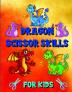 Dragon Scissor Skills for Kids : Cute Mythical Creatures Designs for Boys Girls Toddlers Kindergarten Preschoolers